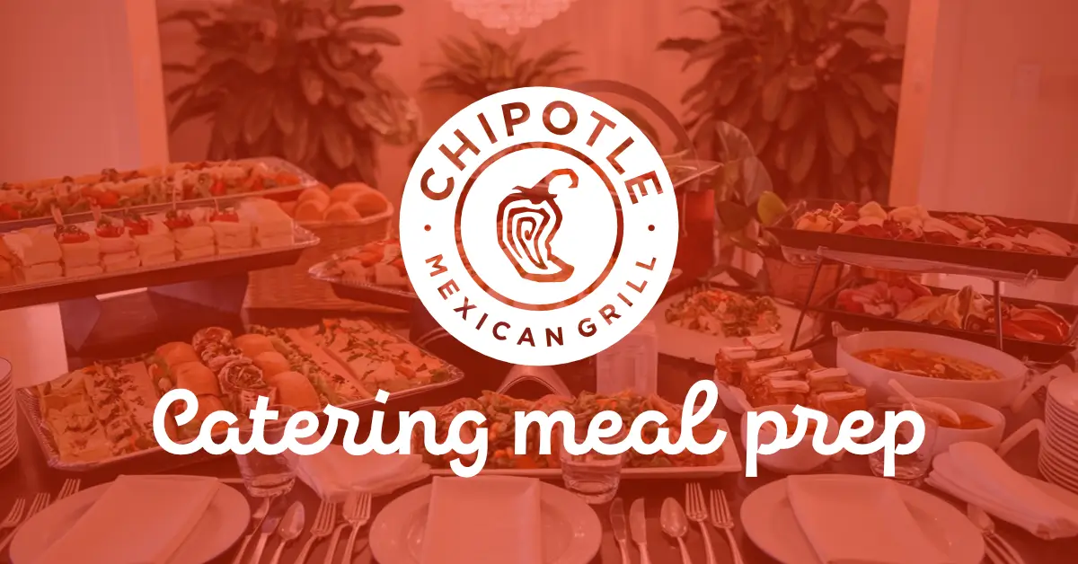 Chipotle Catering Meal Prep